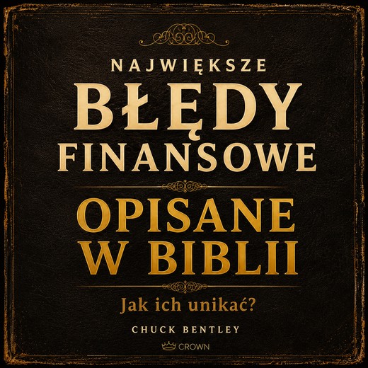 okładka Największe błędy finansowe opisane w Biblii audiobook | MP3 | Chuck Bentley