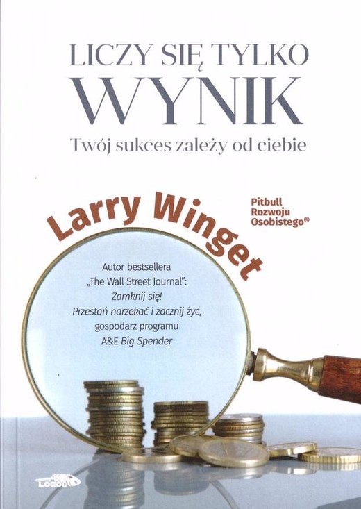 okładka Liczy się tylko wynik książka | Winget Larry