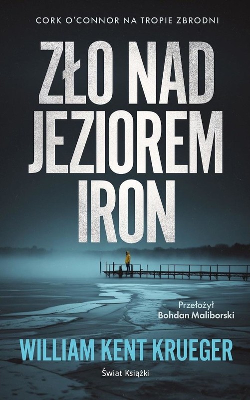 okładka Zło nad Jeziorem Iron T.1 książka | William Kent KRUEGER
