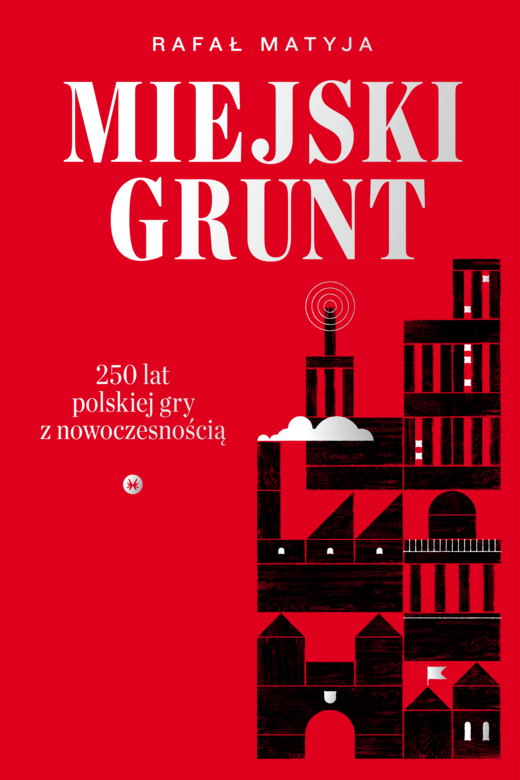 okładka Miejski grunt ebook | epub, mobi | Rafał Matyja