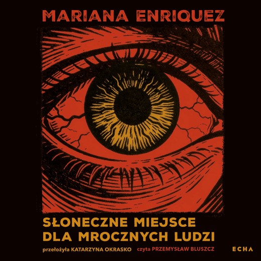 okładka Słoneczne miejsce dla mrocznych ludzi audiobook | MP3 | Mariana Enríquez