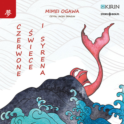 okładka Czerwone świece i syrena audiobook | MP3 | Mimei Ogawa
