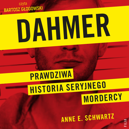 okładka Dahmer audiobook | MP3 | Anne E. Schwartz