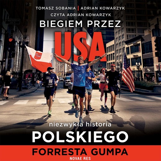 okładka Biegiem przez USA: Niezwykła historia polskiego Forresta Gumpa audiobook | MP3 | Adrian Kowarzyk, Tomasz Sobania