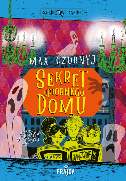 okładka Sekret upiornego domu ebook | epub, mobi | Max Czornyj