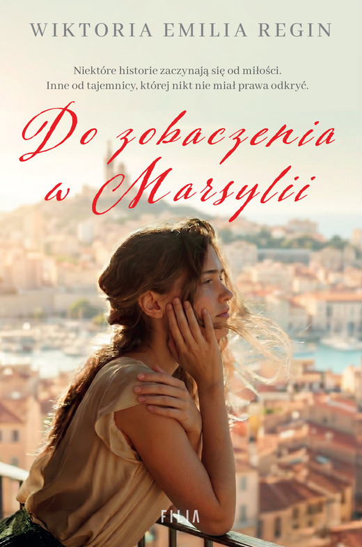 okładka Do zobaczenia w Marsylii ebook | epub, mobi | Wiktoria Emilia Regin