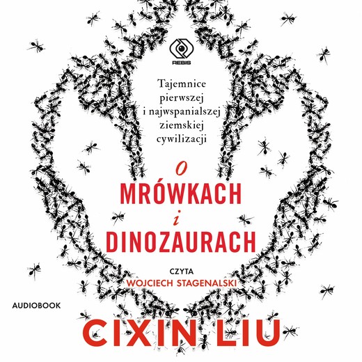 okładka O mrówkach i dinozaurach audiobook | MP3 | Liu Cixin
