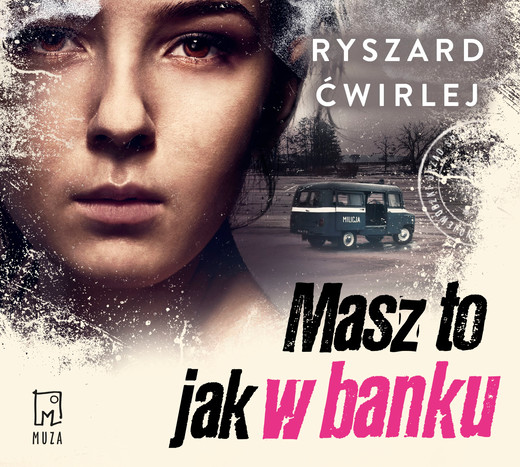 okładka Masz to jak w banku audiobook | MP3 | Ryszard Ćwirlej