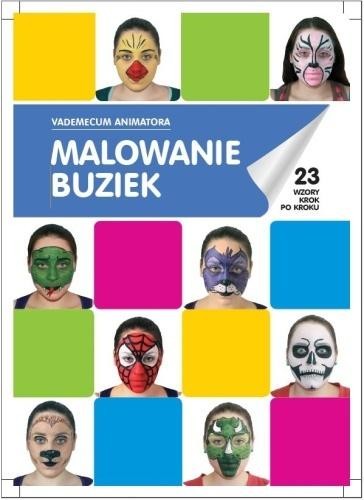 okładka Malowanie buziek Vademecum Animatora cz.1 książka