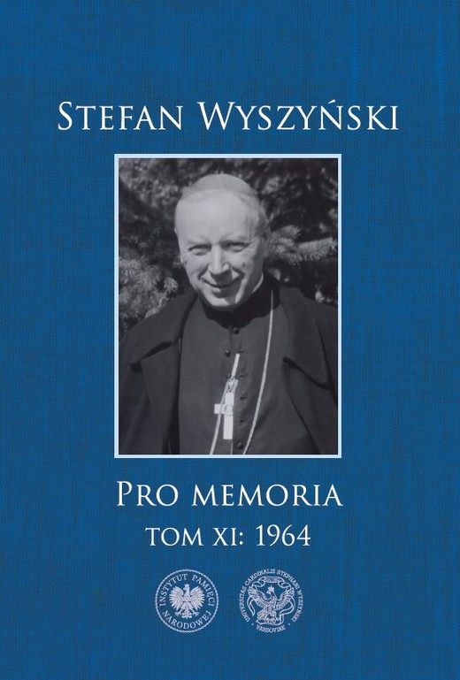 okładka Pro memoria. 1964. Tom 11 książka | kard. Stefan Wyszyński