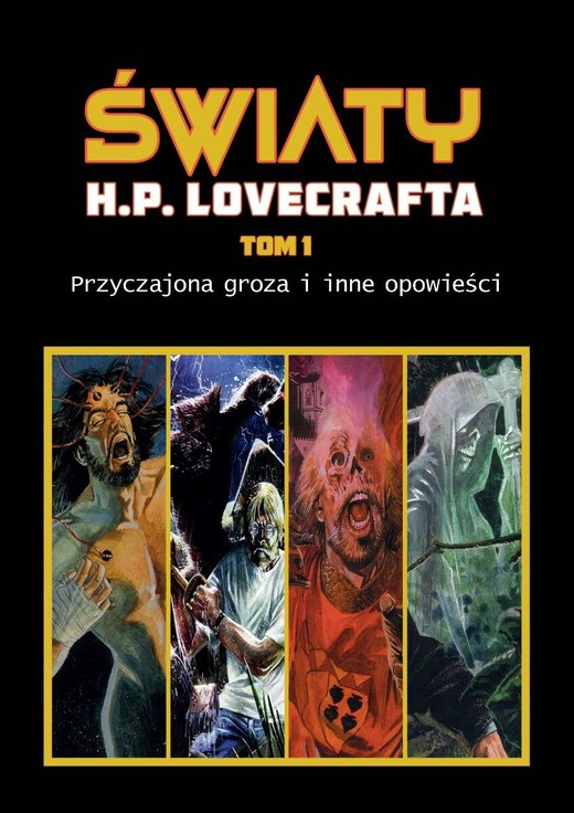 okładka Przyczajona groza i inne opowieści. Światy H. P. Lovecrafta. Tom 1 książka | Steven PhilipJones