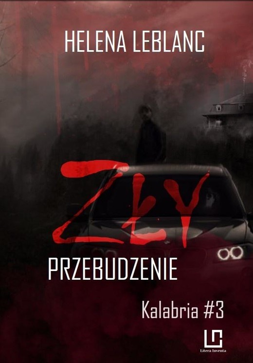 okładka Kalabria T.3 Zły. Przebudzenie książka | Helena Leblanc