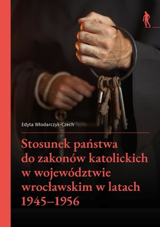 okładka Stosunek państwa do zakonów katolickich w... książka | Edyta Włodarczyk-Czech