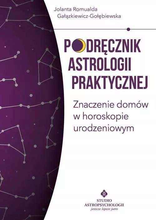 okładka Podręcznik astrologii praktycznej książka | Gałązkiewicz-Gołębiewska JolantaRomualda