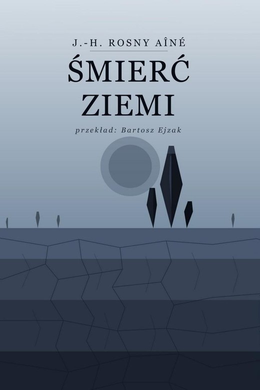 okładka Śmierć Ziemi książka | J.-H. RosnyAine