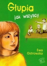 okładka Głupia jak wszyscy książka | Ewa Ostrowska