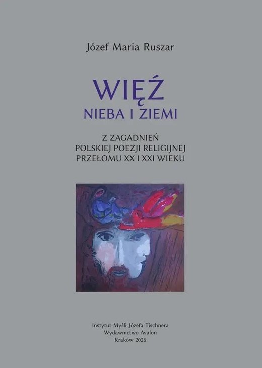 okładka Więź nieba i ziemi książka | Ruszar JózefMaria
