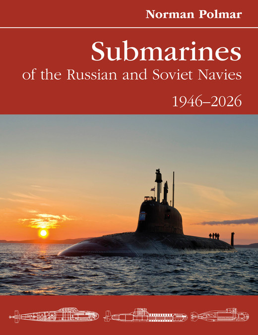 okładka Submarines of the Russian and Soviet Navies 1946-2026 książka | Norman Polmar