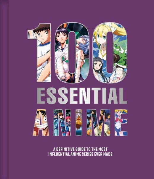 okładka 100 Essential Anime A Definitive Guide to the Most Influential Anime Series Ever Made książka | AnimeLand