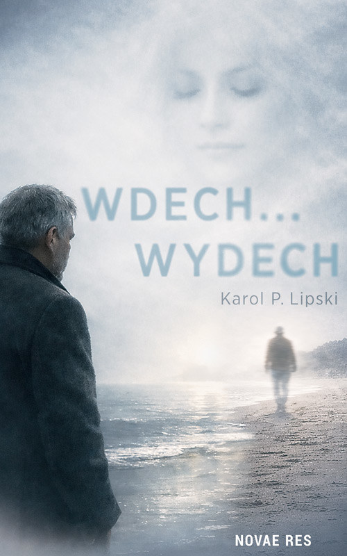 okładka Wdech... Wydech książka | Karol P.Lipski
