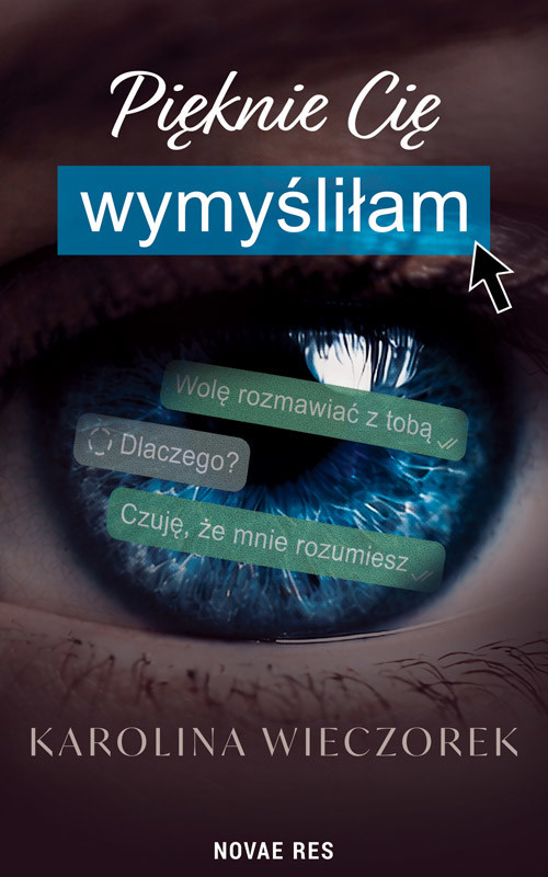 okładka Pięknie Cię wymyśliłam książka | Karolina I. Wieczorek