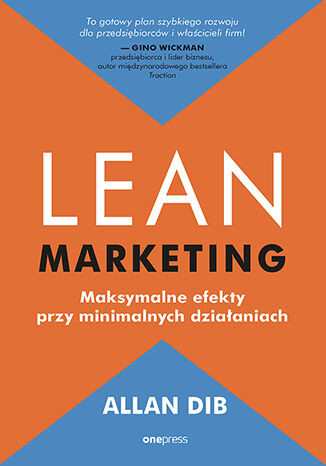 okładka Lean marketing. Maksymalne efekty przy minimalnych działaniach książka | Allan Dib