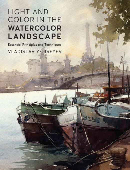 okładka Light and Color in the Watercolor Landscape książka | Vladislav Yeliseyev