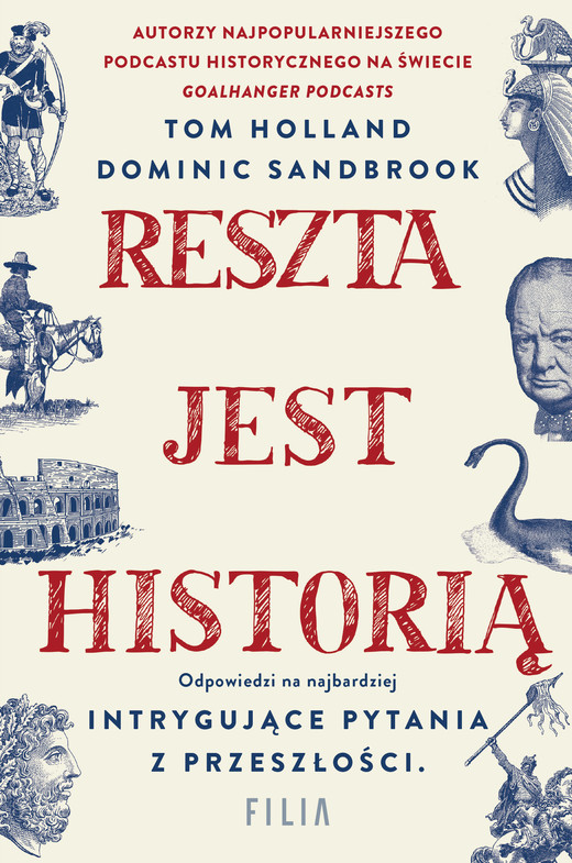 okładka Reszta jest historią książka | Sandbrook Dominic, Holland Tom