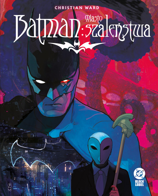 okładka Batman. Miasto szaleństwa książka | Eisner ChristianWard
