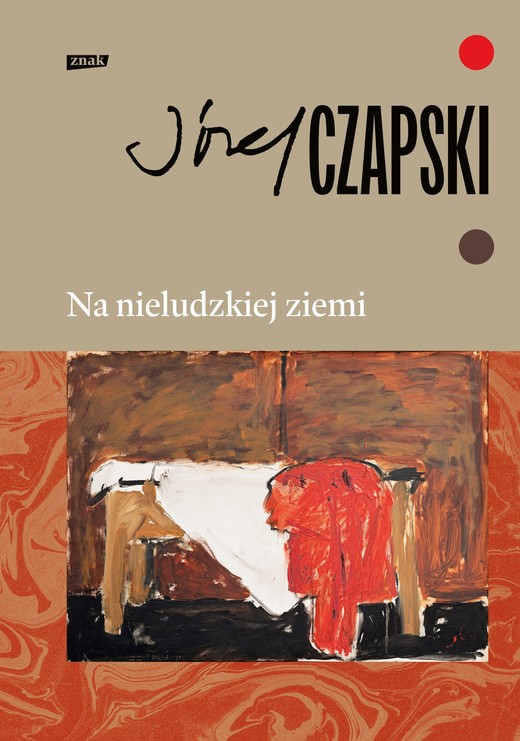 okładka Na nieludzkiej ziemi. Wydanie pełne ebook | epub, mobi | Józef Czapski