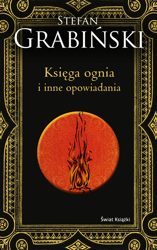 okładka Księga ognia i inne opowiadania (edycja kolekcjonerska) ebook | epub, mobi | Stefan Grabiński