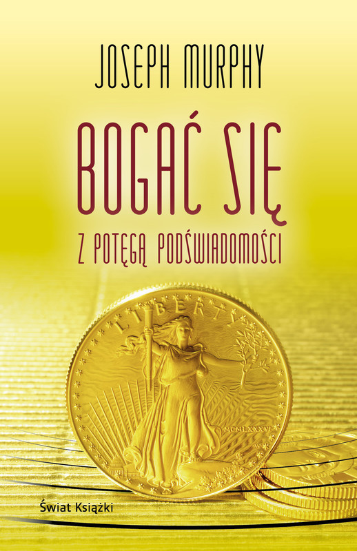 okładka Bogać się z potęgą podświadomości ebook | epub, mobi | Joseph Murphy