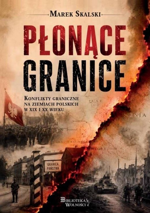 okładka Płonące granice książka | Skalski Marek