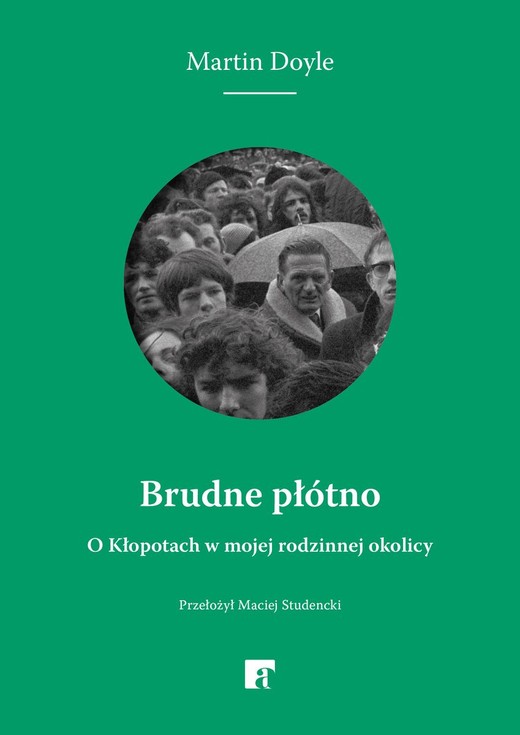 okładka Brudne płótno. O Kłopotach w mojej rodzinnej okolicy książka | Martin Doyle