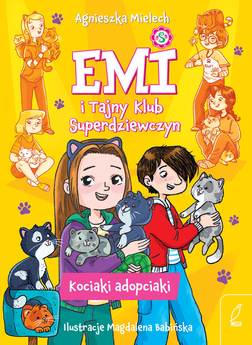 okładka Kociaki adopciaki. Emi i Tajny Klub Superdziewczyn. Tom 14 wyd. 2026 książka | Agnieszka Mielech