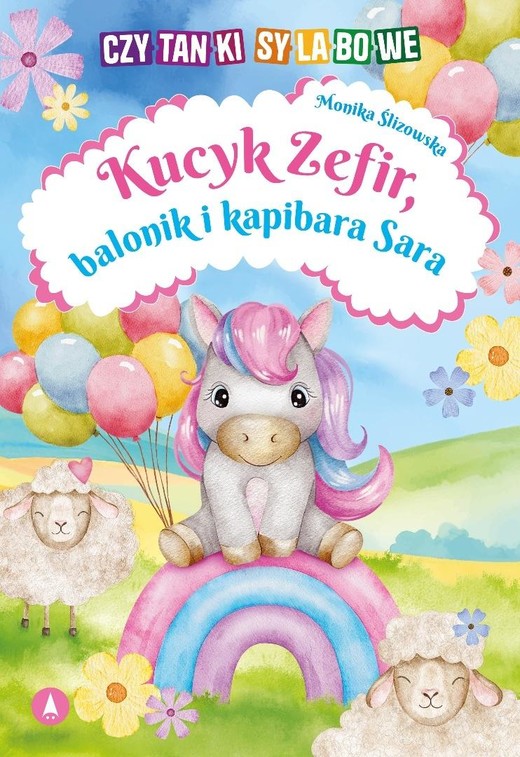 okładka Kucyk Zefir, balonik i kapibara Sara książka | Ślizowska Monika
