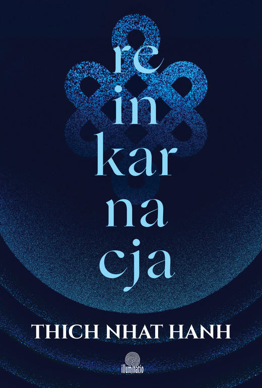 okładka Reinkarnacja ebook | epub, mobi | Thich Nhat Hanh, Phap Luu