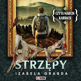 okładka Strzępy audiobook | MP3 | Izabela Grabda