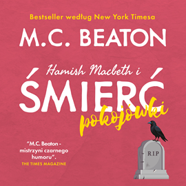 okładka Hamish Macbeth i śmierć pokojówki. Tom 22 audiobook | MP3 | M.C. Beaton