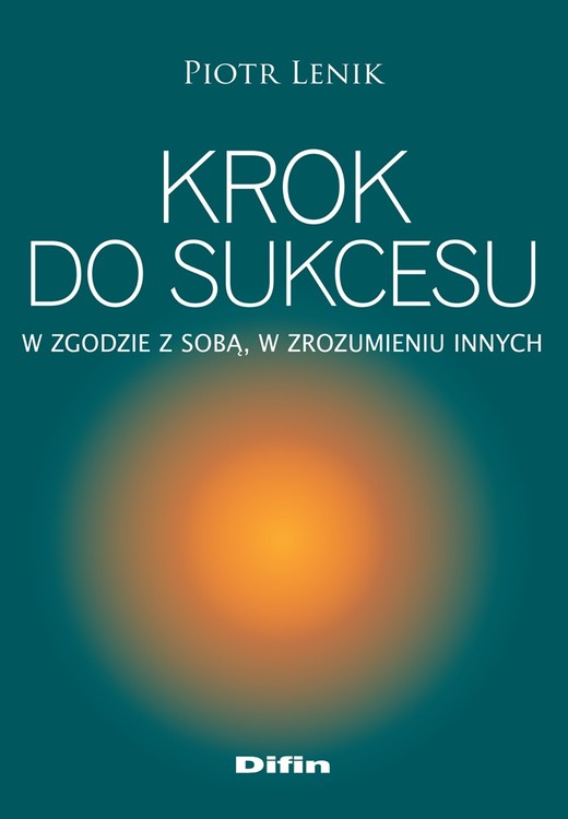 okładka Krok do sukcesu. W zgodzie z sobą, w zrozumieniu innych książka