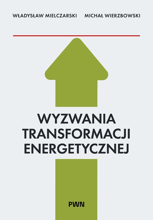 okładka Wyzwania Transformacji Energetycznej książka | Michał Wierzbowski, Władysław Mielczarski