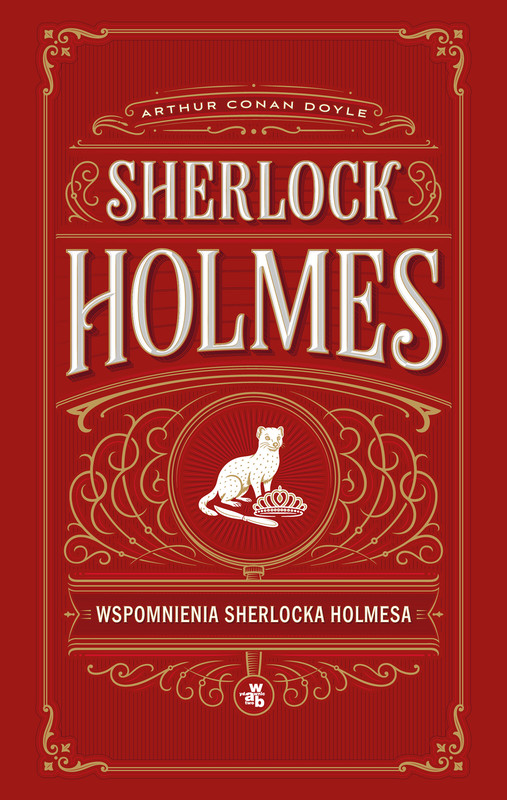 okładka Wspomnienia Sherlocka Holmesa. Sherlock Holmes książka | Arthur Conan Doyle