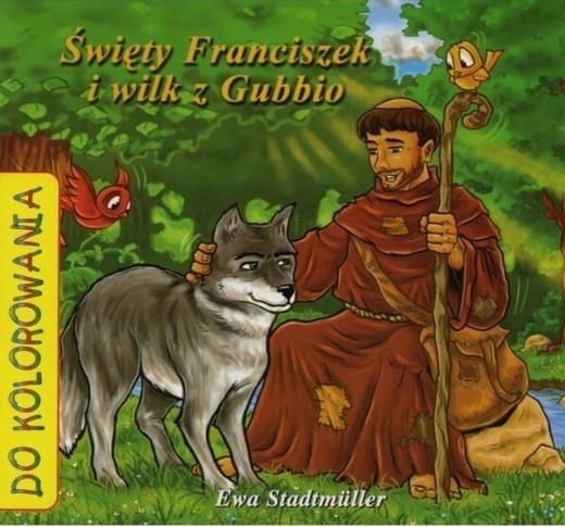okładka Św. Franciszek i wilk z Gubbio - kolorowanka książka | Ewa Stadtmuller, Łukasz Zabdyr