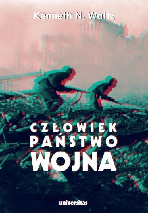 okładka Człowiek, państwo, wojna. Analiza teoretyczna książka | Waltz KennethN.