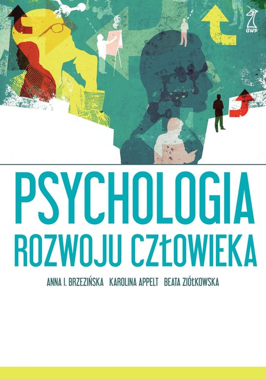 okładka Psychologia rozwoju człowieka książka | Anna Brzezińska, Karolina Appelt, Beata Ziółkowska