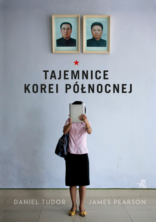 okładka Tajemnice Korei Północnej książka | Daniel Tudor