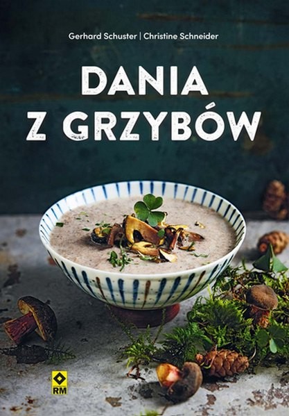 okładka Dania z grzybów książka | Gerhard Schuster, Schneider Christine