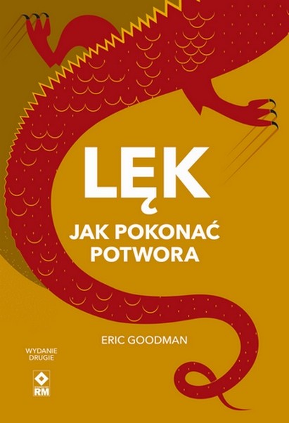 okładka Lęk. Jak pokonać potwora wyd. 2026 książka | Eric Goodman