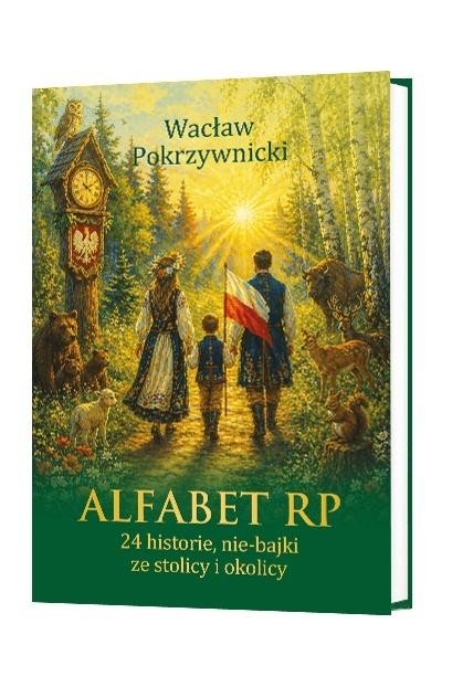 okładka Alfabet RP. 24 historie, nie-bajki ze stolicy i... książka | Wacław Pokrzywnicki