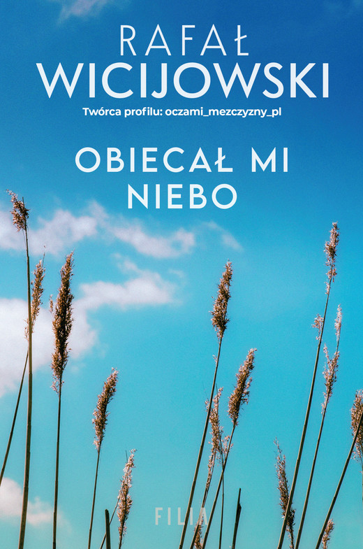 okładka Obiecał mi niebo ebook | epub, mobi | Rafał Wicijowski